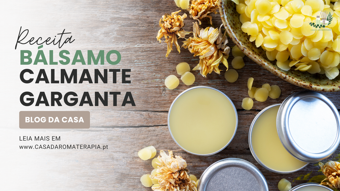 Faça Você Mesmo: Bálsamo Calmante para Garganta