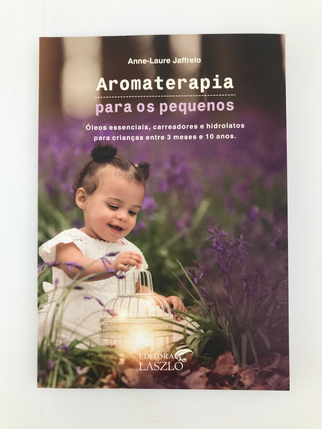 Livro Aromaterapia para os pequenos | Anne-Laure Jaffrelo