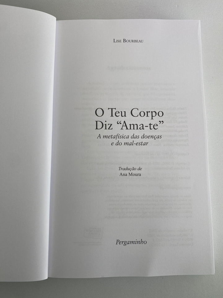 Livro O Teu Corpo Diz "Ama-te"  |  Lise Bourbeau